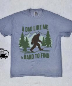 Bigfoot Dad Shirt - A Dad Like Me Is Hard To Find - Funny Retro Tee 1