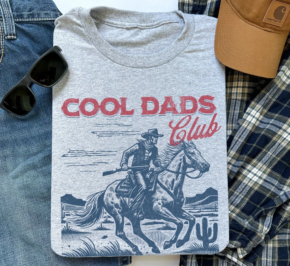 Cool Dads Club Cowboy Shirt - Funny Husband Gift - Western Dad Tee 6 Cool Dads Club Cowboy Shirt - Funny Husband Gift - Western Dad Tee