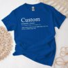 Custom Definition Shirt - Personalized Funny Quote Tshirt 2