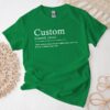 Custom Definition Shirt - Personalized Funny Quote Tshirt 3