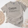 Custom Definition Shirt - Personalized Funny Quote Tshirt 8