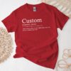 Custom Definition Shirt - Personalized Funny Quote Tshirt 9