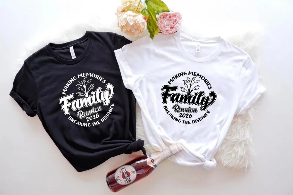 Custom Family Reunion 2026 T-Shirt - Making Memories Group Shirt 7 Custom Family Reunion 2026 T-Shirt - Making Memories Group Shirt
