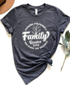 Custom Family Reunion 2026 T-Shirt - Making Memories Group Shirt 1