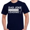 Dad Joke Loading Shirt - Funny Father's Day Gift - Cotton Dad Tee 4