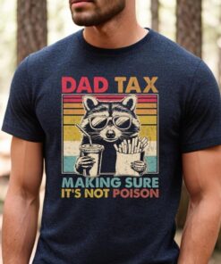 Dad Tax Raccoon Shirt - Funny Retro Dad Tee - Father's Day Gift