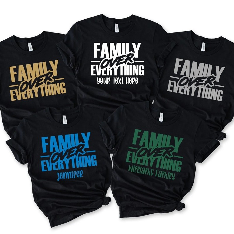 Family Over Everything Shirt - Custom Family Reunion Memories Tee 7 Family Over Everything Shirt - Custom Family Reunion Memories Tee
