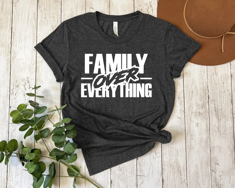 Family-Over-Everything-Shirt-Custom-Family-Reunion-Memories-Family-Over-Everything-Shirt-Custom-Family-Reunion-Memories-Tee-6 Family Over Everything Shirt - Custom Family Reunion Memories Tee 3