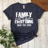 Family Over Everything Shirt - Custom Family Reunion Memories Tee 4 Family Over Everything Shirt - Custom Family Reunion Memories Tee 4