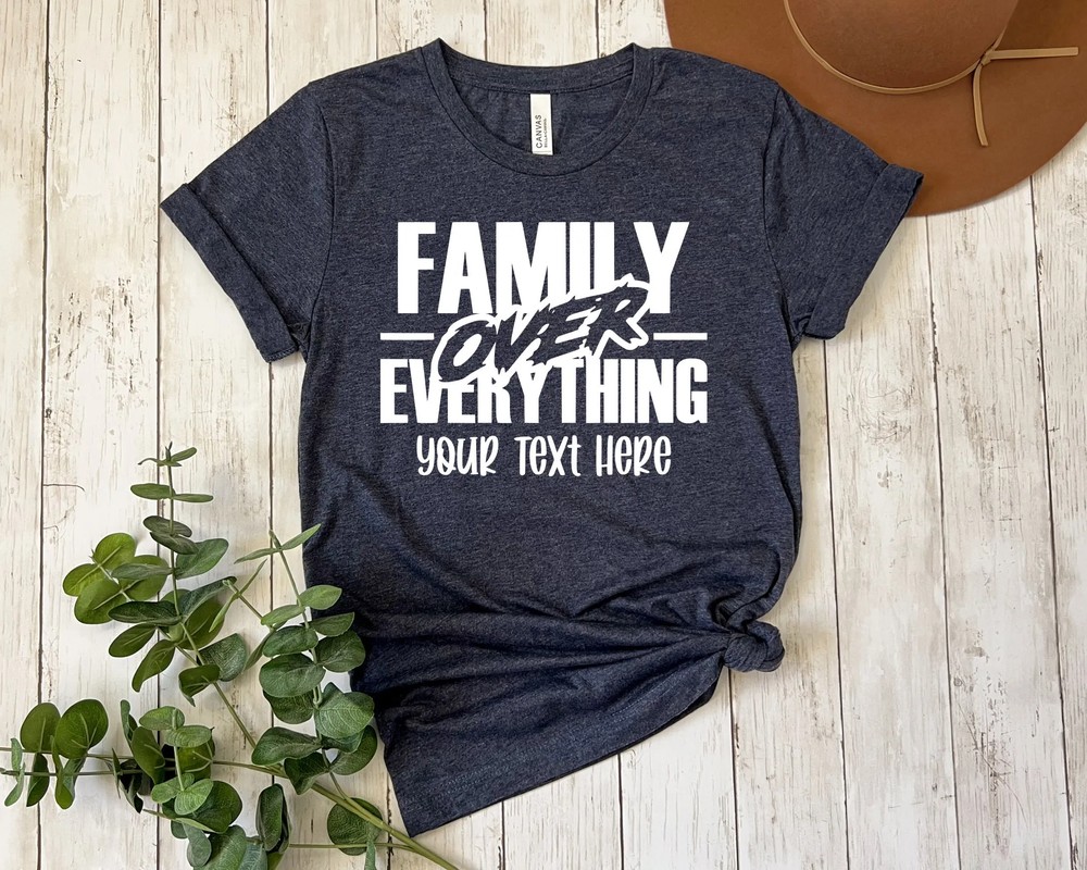 Family-Over-Everything-Shirt-Custom-Family-Reunion-Memories-Family-Over-Everything-Shirt-Custom-Family-Reunion-Memories-Tee-7 Family Over Everything Shirt - Custom Family Reunion Memories Tee 4