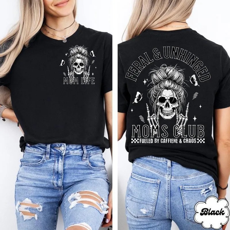 Feral and Unhinged Moms Club - Skeleton Coffee Shirt - Trendy Mom Gift 3 Feral and Unhinged Moms Club - Skeleton Coffee Shirt - Trendy Mom Gift