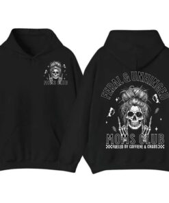 Feral and Unhinged Moms Club - Skeleton Coffee Shirt - Trendy Mom Gift 1