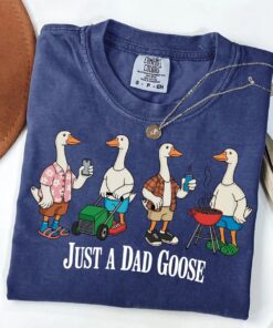 Funny Goose Dad Shirt - Silly Goose Graphic Tee - Sarcastic Dad Gift