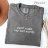 Good Moms Say Bad Words Shirt - Sarcastic Mom Life Tee - Comfort Colors 2
