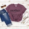 Mother Definition Shirt - Best Mom Ever Gift - Minimalist Mother's Day Tee 3