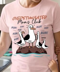 Overstimulated Seagull Mom Shirt - Personalized Mother's Day Gift