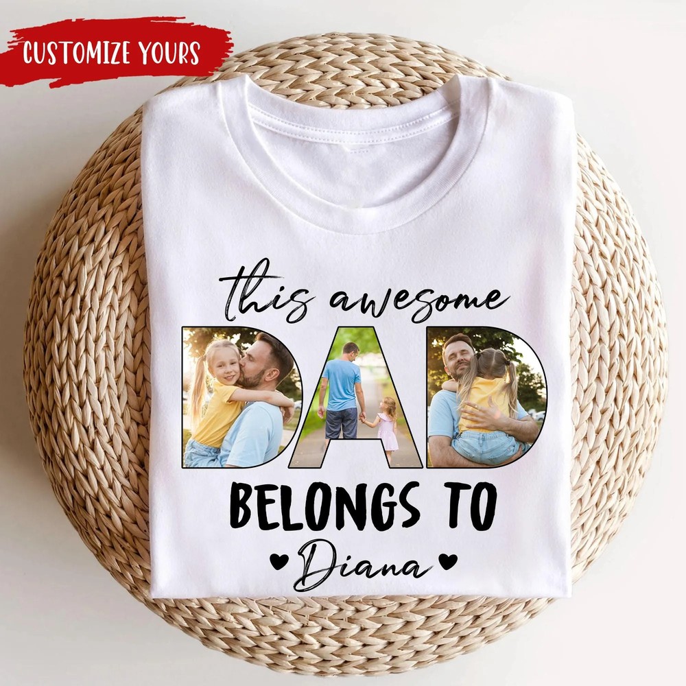 Personalized-This-Awesome-Dad-Belongs-to-Shirt-Personalized-Photo-Dad-Shirt-Fathers-Day-Shirt-Custom-Dad-Gifts-from-Daughter-Son-4 Personalized This Awesome Dad Belongs to Shirt, Personalized Photo Dad Shirt, Father's Day Shirt Custom Dad Gifts from Daughter Son 3