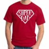Super Dad Superhero Shirt - Funny Father's Day Tee - New Dad Gift