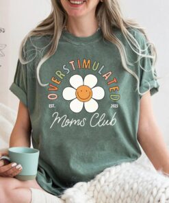 Custom Overstimulated Moms Club - Comfort Colors® Mama T-Shirt